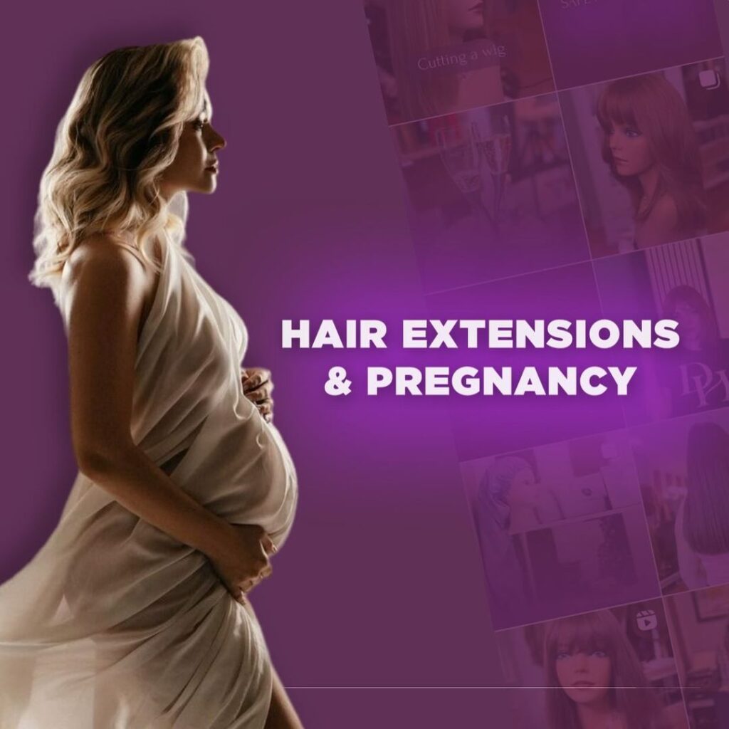 Human Hair Extensions During Pregnancy